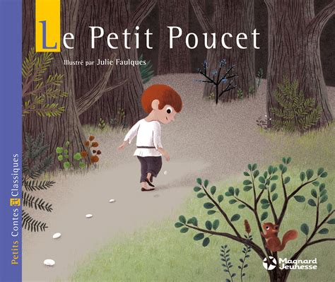  Le Petit Poucet : Küçük Başlı Oğlanın Cesareti ve Yıldızların Rehberliği!